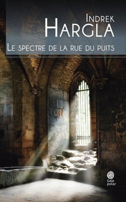 Le spectre de la rue du puits - Melchior l'Apothicaire - livre 2