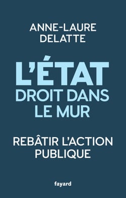 L'État droit dans le mur - Rebâtir l'action publique