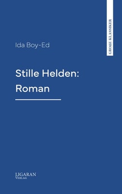 Stille Helden: Roman