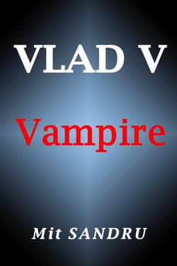 Vampire - Vlad V, #1