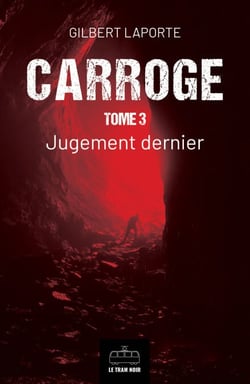 Carroge - Tome 3 - Jugement dernier