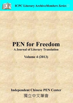 PEN for Freedom A Journal of Literary Translation Volume 4 (2013) - PEN for Freedom: A Journal of Literary Translation, #4