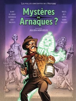 Julien Hervieux Présente - Tome 2 - Mystères ou Arnaques ?