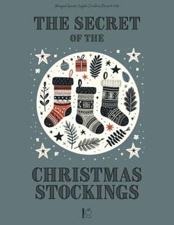 The Secret of the Christmas Stockings: Bilingual Spanish-English Christmas Stories for Kids