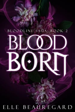 Blood Born - Bloodline Saga, #2