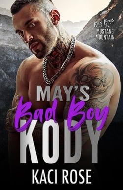 May's Bad Boy - Kody - Bad Boys of Mustang Mountain, #5