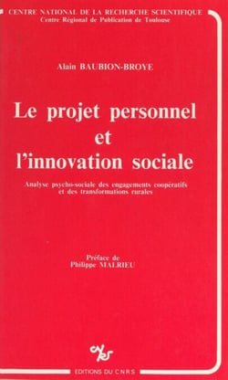 Le projet personnel et l'innovation sociale - Analyse psycho-sociale des engagements coopératifs et des transformations rurales
