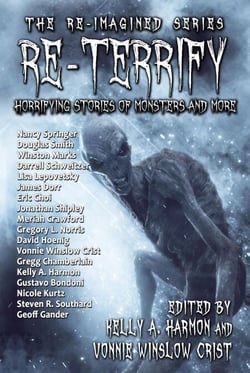 Re-Terrify: Horrifying Stories of Monsters and More - The Re-Imagined Series, #4