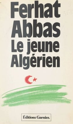 Le jeune Algérien (1930) : de la colonie vers la province - Suivi de Rapport au Maréchal Pétain (avril 1941)