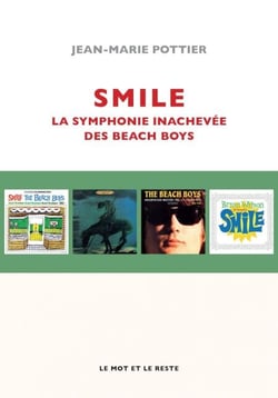 Smile - La symphonie inachevée des Beach Boys