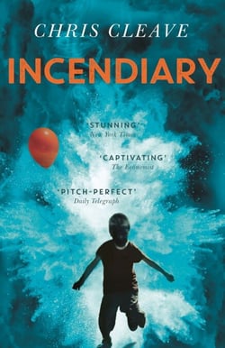 Incendiary - A ‘pitch-perfect’ (Telegraph) novel about motherhood and loss from bestselling author of The Other Hand