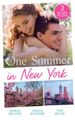 One Summer In New York - Her New York Billionaire / Unveiling the Bridesmaid / Her Man in Manhattan
