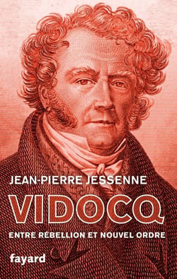 Vidocq - Entre rébellion et nouvel ordre