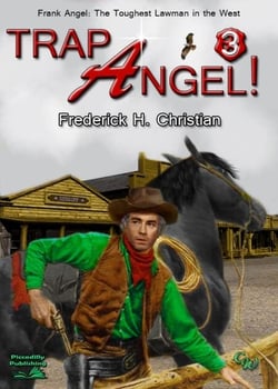 Angel 03: Trap Angel - Frank Angel Western, #3
