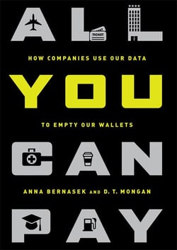 All You Can Pay - How Companies Use Our Data to Empty Our Wallets