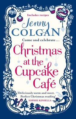 Christmas at the Cupcake Café - From the bestselling author of feel-good festive fiction