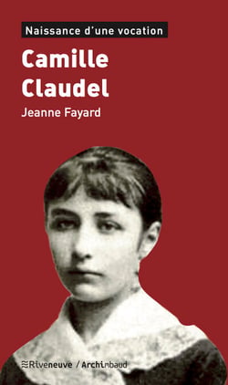 Camille Claudel - Naissance d’une vocation