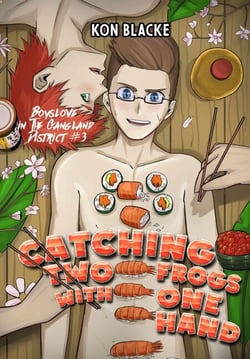 Catching Two Frogs With One Hand - Boyslove in the Gangland District, #3