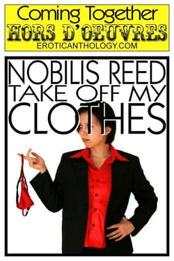 Take Off My Clothes - Coming Together: Hors d'Oeuvres, #21