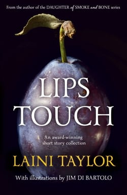 Lips Touch - An award-winning gothic fantasy short story collection