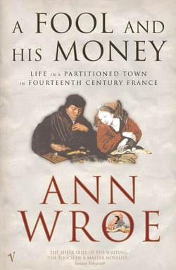 A Fool And His Money - Life in a Partitioned Medieval Town