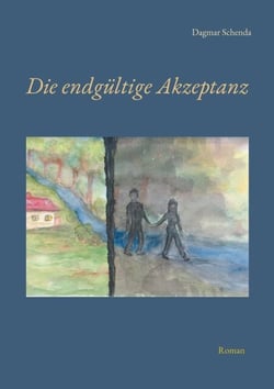 Die endgültige Akzeptanz - Das spannende Finale der Vampir-Trilogie von Dagmar Schenda