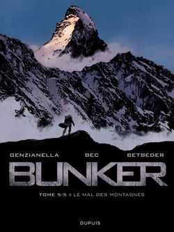 Bunker - Tome 5 - Le mal des montagnes