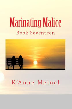 Marinating Malice - Malice, #17