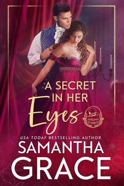 A Secret in Her Eyes - Gentlemen of Intrigue, #2