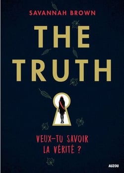 The Truth - Veux-tu savoir la vérité ?