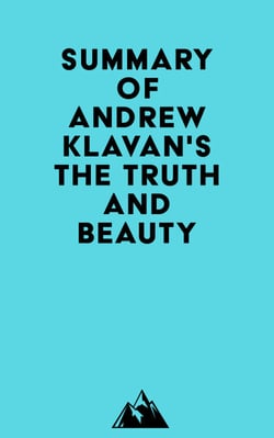 Summary of Andrew Klavan's The Truth and Beauty