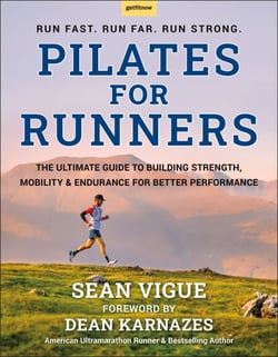 Pilates for Runners - The Ultimate Guide to Building Strength, Mobility &amp; Endurance for Better Performance