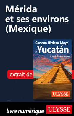 Mérida et ses environs (Mexique)