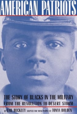 American Patriots: A Young People's Edition - The Story of Blacks in the Military from the Revolution to Desert Storm
