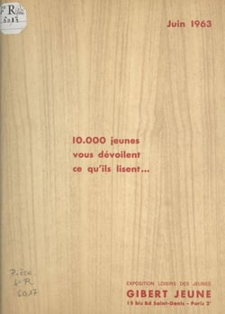 10.000 jeunes vous dévoilent ce qu'ils lisent - Exposition Loisirs des jeunes, Gilbert jeune, Paris, juin 1963