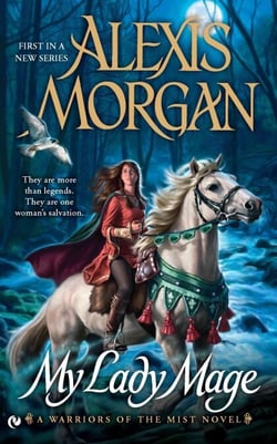 My Lady Mage - A Warriors of the Mist Novel