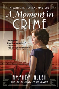 A Moment in Crime - A Santa Fe Revival Mystery