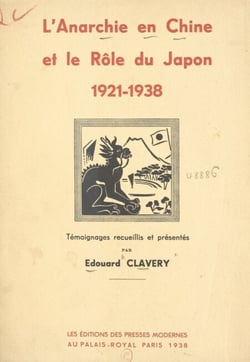 L'anarchie en Chine et le rôle du Japon - 1921-1938