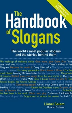 The Handbook of Slogans - The world's most popular slogans and the stories behind them