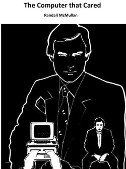 The Computer That Cared