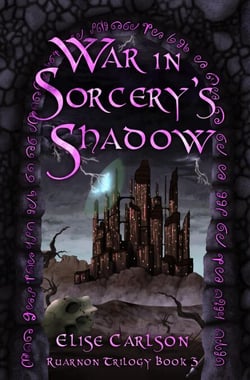 War In Sorcery's Shadow - Ruarnon Trilogy, #3