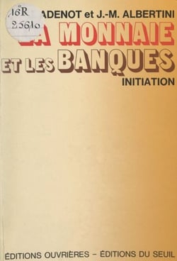 La monnaie et les banques