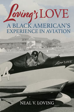Loving's Love - A Black American's Experience in Aviation