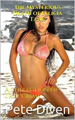 The Mysterious Death of Felicia Tang