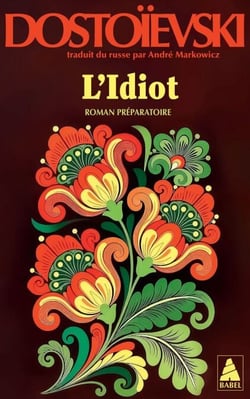 L’Idiot volume 3 (roman préparatoire)