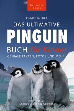 Das Ultimative Pinguin-Buch für Kinder - Tierbücher für Kinder, #17
