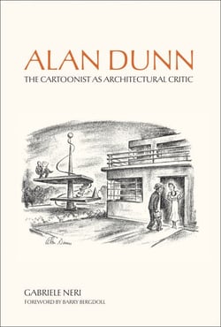 Alan Dunn - The Cartoonist as Architectural Critic