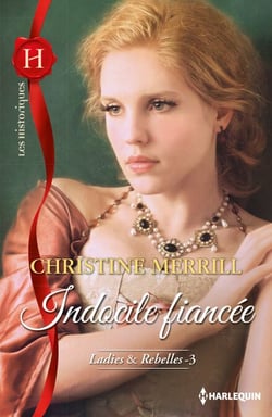 Indocile fiancée - T3 - Ladies &amp; Rebelles