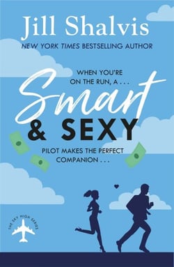Smart And Sexy - A fun, feel-good romance on the run!
