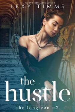 The Hustle - The Long Con Series, #2